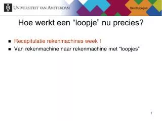 hoe werkt een loopje nu precies