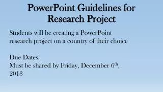 PowerPoint Guidelines for Research Project