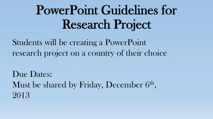 powerpoint guidelines for research project