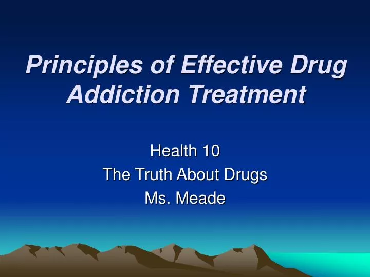principles of effective drug addiction treatment
