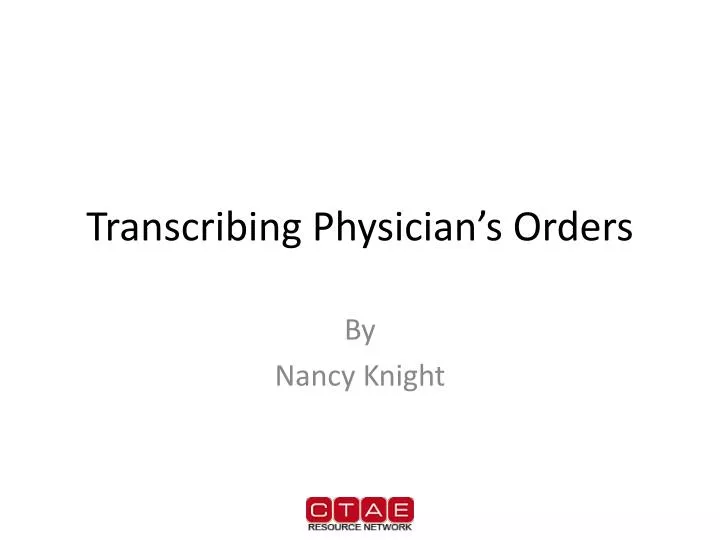 transcribing physician s orders