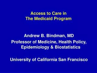 Access to Care in The Medicaid Program