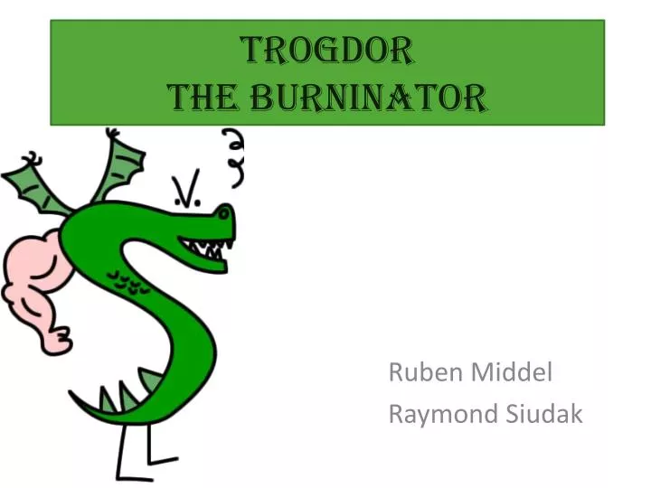 trogdor the burninator