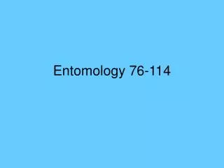 Entomology 76-114
