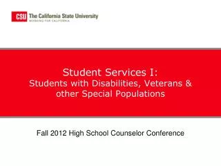 Student Services I: Students with Disabilities, Veterans &amp; other Special Populations