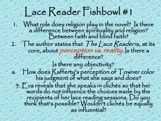 Lace Reader Fishbowl #1