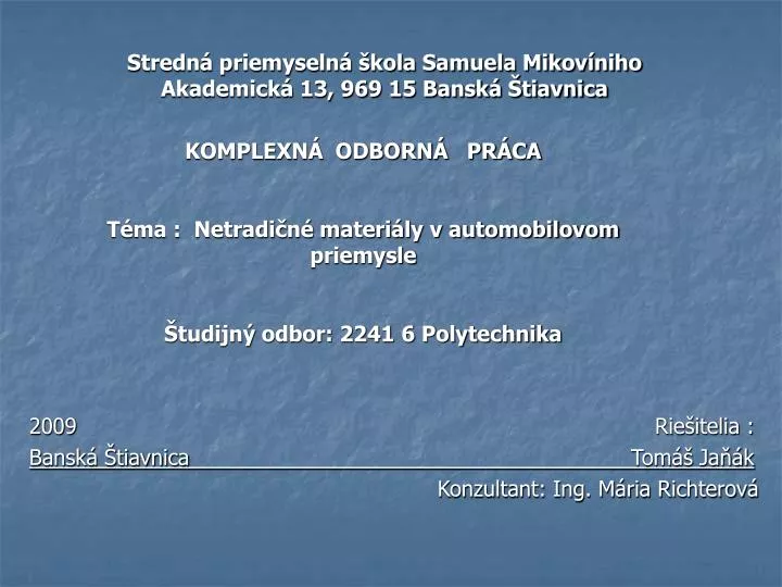 stredn priemyseln kola samuela mikov niho akademick 13 969 15 bansk tiavnica