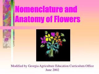 Nomenclature and Anatomy of Flowers