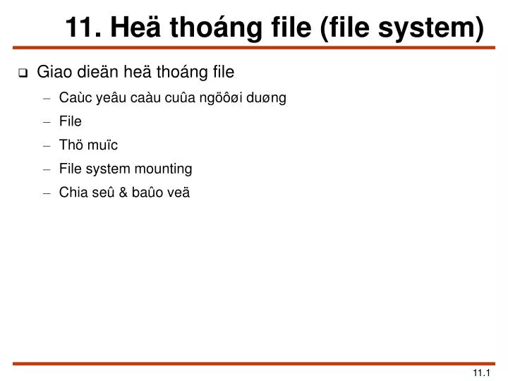 11 he tho ng file file system