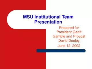 MSU Institutional Team Presentation