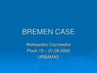 bremen case