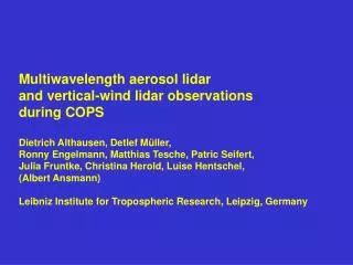 Multiwavelength aerosol lidar and vertical-wind lidar observations during COPS