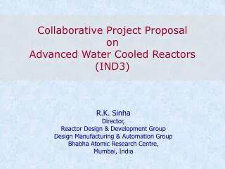 Collaborative Project Proposal on Advanced Water Cooled Reactors (IND3)