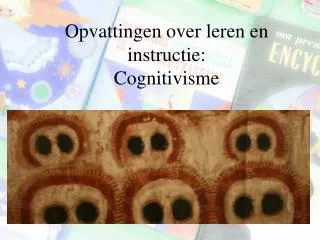opvattingen over leren en instructie cognitivisme