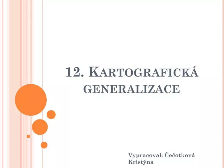 12 kartografick generalizace