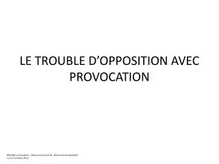 le trouble d opposition avec provocation