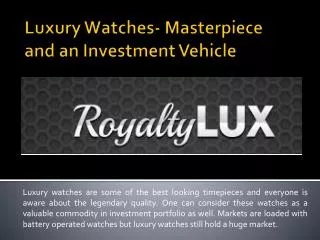 Luxury watches can be a fabulous gift