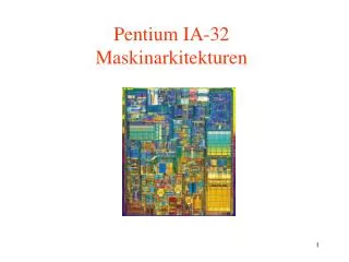 Pentium IA-32 Maskinarkitekturen