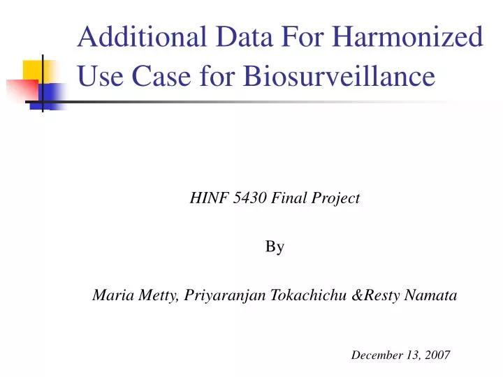 additional data for harmonized use case for biosurveillance