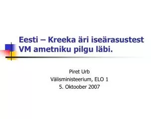 eesti kreeka ri ise rasustest vm ametniku pilgu l bi