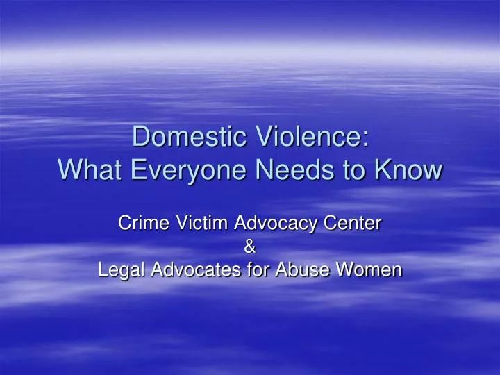 domestic violence what everyone needs to know