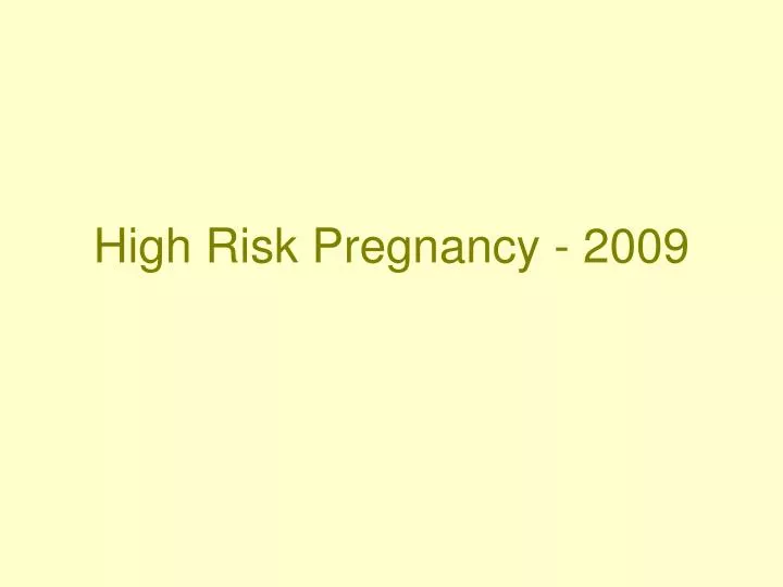 high risk pregnancy 2009