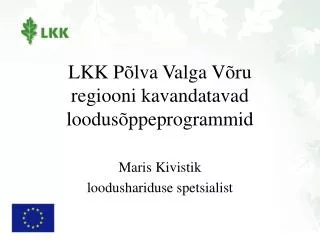 lkk p lva valga v ru regiooni kavandatavad loodus ppeprogrammid