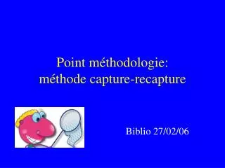 point m thodologie m thode capture recapture