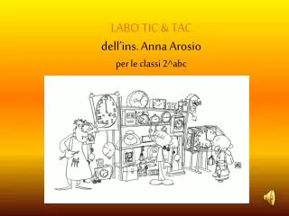 labo tic tac dell ins anna arosio per le classi 2 abc