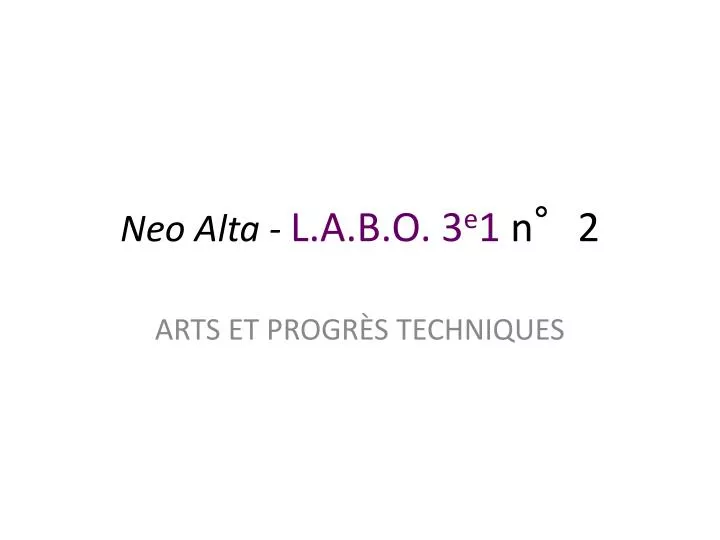 neo alta l a b o 3 e 1 n 2