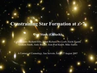 Characterizing Star Formation at z&gt;7: the Current Frontier