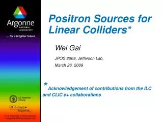 Positron Sources for Linear Colliders*