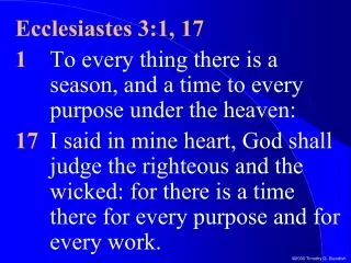 Ecclesiastes 3:1, 17
