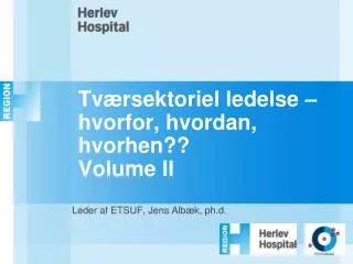 tv rsektoriel ledelse hvorfor hvordan hvorhen volume ii