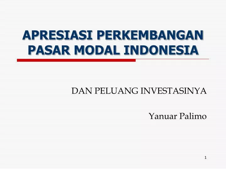 apresiasi perkembangan pasar modal indonesia