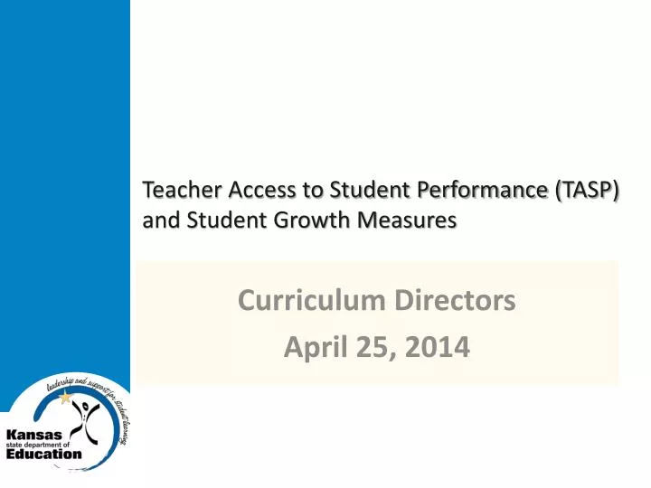 teacher access to student performance tasp and student growth measures
