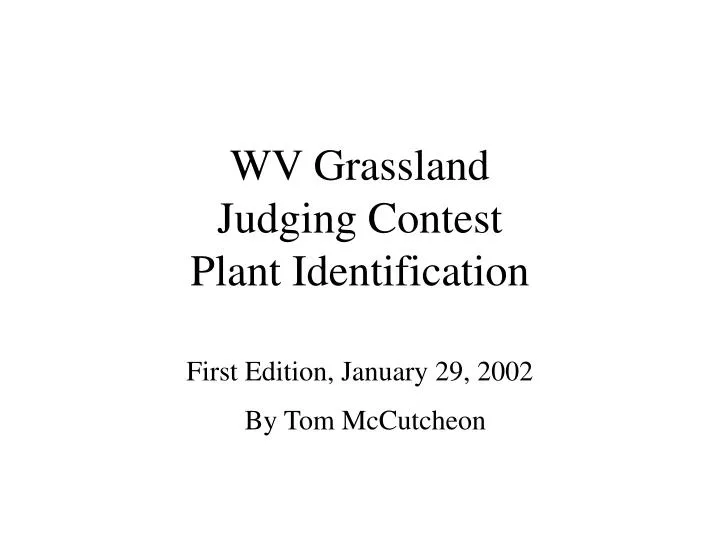 wv grassland judging contest plant identification first edition january 29 2002 by tom mccutcheon