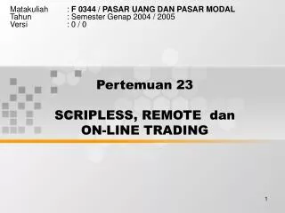 pertemuan 23 s cripless r emote dan o n line t rading