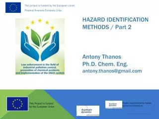 HAZARD IDENTIFICATION METHODS / Part 2 Antony Thanos Ph.D. Chem. Eng. antony.thanos@gmail