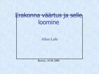 erakonna v rtus ja selle loomine
