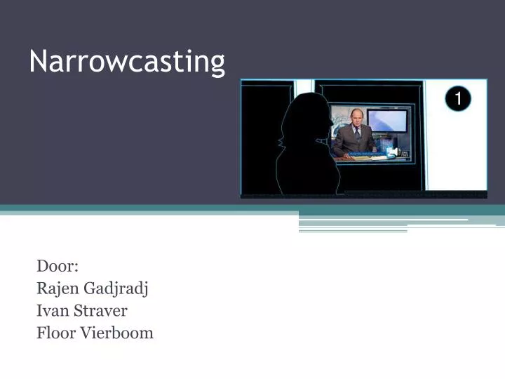 narrowcasting