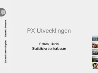 px utvecklingen