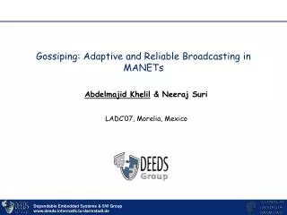 Gossiping: Adaptive and Reliable Broadcasting in MANETs