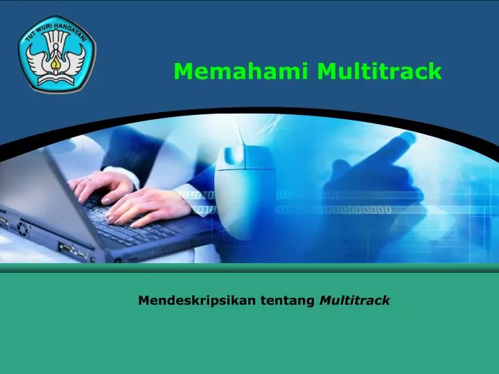 memahami multitrack