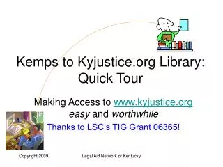 Kemps to Kyjustice Library: Quick Tour