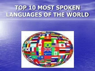 TOP 10 MOST SPOKEN LANGUAGES OF THE WORLD