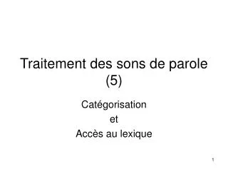 traitement des sons de parole 5