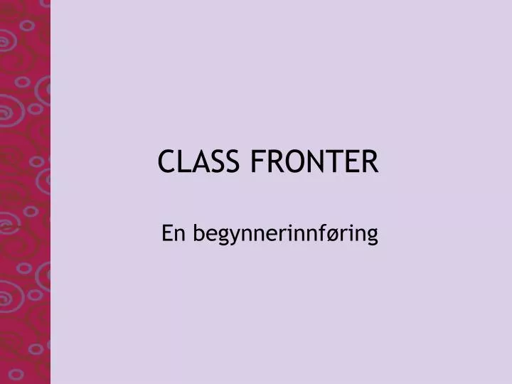 class fronter