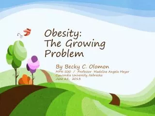 Obesity: The Growing Problem