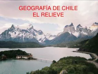 geograf a de chile el relieve